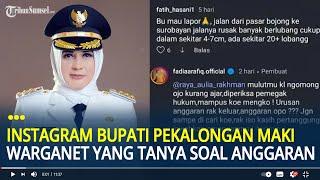 Viral Akun Instagram Bupati Pekalongan Maki Warganet yang Tanya Soal Anggaran, 'Mampus Kau Nanti'