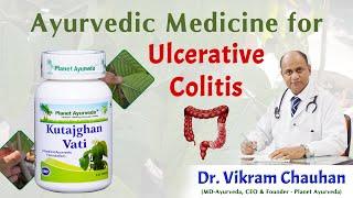 Kutazghan Vati - Ayurvedic medicine for Ulcerative Colitis healing Dr. Vikram Chauhan - Punjab India