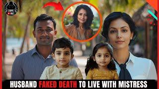 Husband fakes his own death to live with mistress in another state | True crime documentary