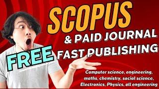 Best Scopus Journals: Fast Publishing, High Acceptance (Paid & Free)