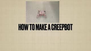 CreepBot with Ultrasonic Sensor Head - Building Guide