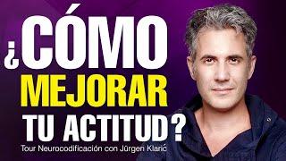 Cómo mejorar tu actitud y tener mas energía por Jürgen Klarić