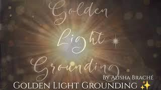 Golden Light Grounding ️ #Meditation #Alignment #Grounding #Frequency #Cosmicgateway