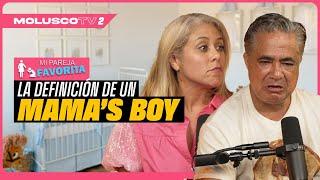 ¿Conoces un Mama's Boy? Nay y Vega Te Explican Como Identificarlos.