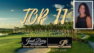 Top 11 Bundled Golf Communities in Naples Florida for 2020 (#2 Might Surprise You)