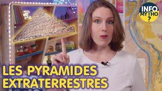 Les pyramides extraterrestres / Mytho-théories - Info ou Mytho