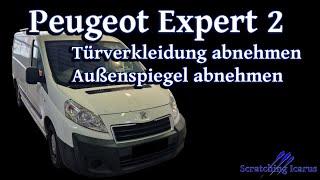 Peugeot Expert 2 Türverkleidung und Außenspiegel ausbauen - Tutorial