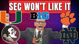 B1G CLOSE to Giving SEC A DEATH BLOW? | Conference Realignment | FSU | MIAMI | CLEMSON | NOTRE DAME