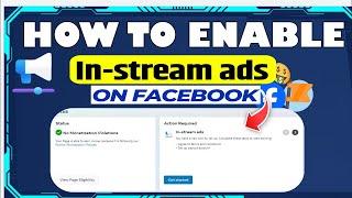 How to Enable "In-Stream Ads" Monetization Tools on Facebook 2024 (New Update)