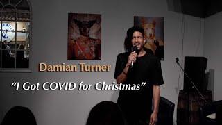 I got COVID for Christmas | Damian Turner - Acworth, GA Jan. 2022