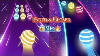 Faded Mix with Closer  Dancing Road - The 1 Player