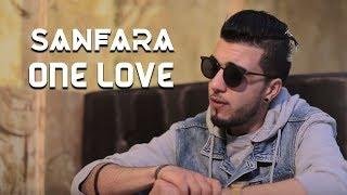 Sanfara - One Love (Clip Officiel)