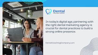 Top Tips for Choosing the Perfect Dental Marketing Agency | Dental Coaching Company