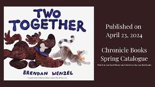 TWO TOGETHER by Brendan Wenzel