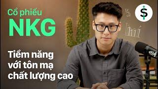 NKG - Cổ phiếu tiềm năng với tương lai tôn mạ chất lượng cao