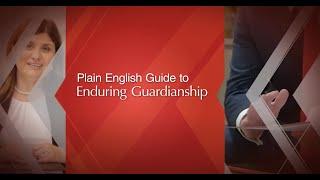 Enduring Guardianship - Wills & Estate Planning Plain English Series