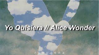 Alice Wonder - Yo quisiera (English Lyrics + Letra) (Benidorm Fest 2023)