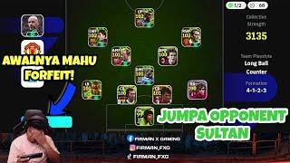 AWALNYA MAHU FORFEIT! TAKPE! KITA LAWAN OPPONENT SULTAN! EFOOTBALL 2024 MOBILE