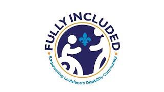 Fully Included HOW TO: Louisiana Rehabilitation Services