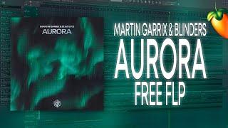 Martin Garrix & Blinders - Aurora [FL Studio Remake + FREE FLP]