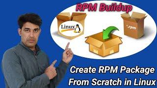 Create Or Build RPM Package in Linux From Scratch | How To Create RPM in RHEL (CentOS) ??