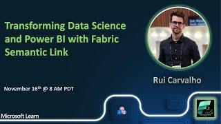 #FabricCoffee | Rui Carvalho | Transforming Data Science and Power BI with Fabric Semantic Link