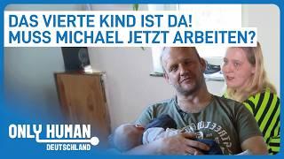 Neues Baby, neue Sorgen! Michael braucht einen Job | Hartz, Rot, Gold | Only Human Deutschland