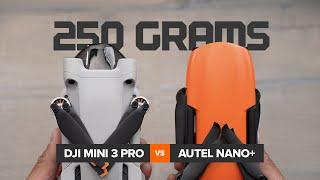 BATTLE OF THE 250G DRONES!!! DJI MINI 3 PRO vs AUTEL NANO+