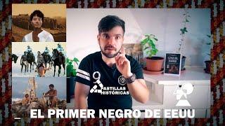 EL PRIMER NEGRO (libre) de EEUU: Estebanico [Miguel Zorita Bayón]