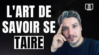 L'art de savoir se taire