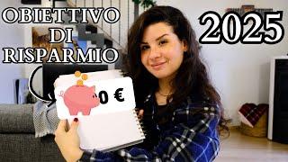 Il mio OBIETTIVO di RISPARMIO 2025! Calcoliamolo insieme!