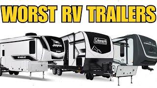 Top 10 Travel Trailers to AVOID at All Costs