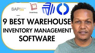 9 BEST WAREHOUSE INVENTORY MANAGEMENT SOFTWARE