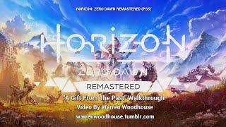 HORIZON: ZERO DAWN REMASTERED (PS5) - "A Gift From The Past" Walkthrough