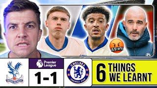 6 THINGS WE LEARNT FROM CRYSTAL PALACE 1-1 CHELSEA