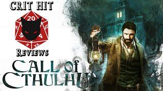 Call Of Cthulhu: An Eldritch Adventure I can't pronounce! Crit Hit Reviews!