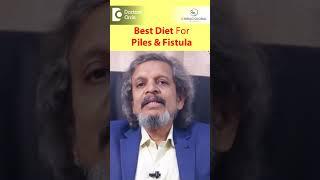 PILES & FISTULA DIET  Diet modification for Piles & Fistula-Dr.Rajasekhar M R|Doctors' Circle#shorts