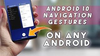 USE ANDROID 10 NAVIGATION GESTURES ON MIUI 11 or any ANDROID PHONE