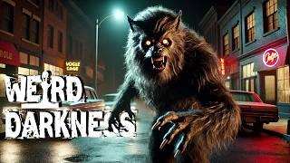 “THE WEREWOLF PANIC OF 1972” and More Terrifying True Stories! #WeirdDarkness