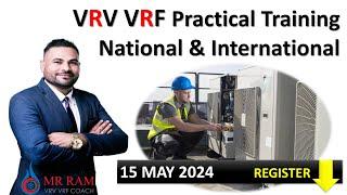 Practical VRV VRF Training 15 May 2024