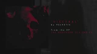 Velvetic - Visceral (Audio Stream)