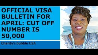 The Official visa bulletin for April cut off number is 50000