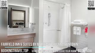 Fairfield Inn & Suites by Marriott Dallas Downtown