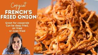 COPYCAT FRENCH'S FRIED ONIONS are CRISPY CRUNCHY and DELICIOUS! For burgers, casserole or  as snack!