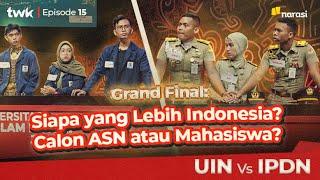 (S02E16) FINAL TWK: Kampus Indonesia dengan Wawasan Terbaik Adalah… | Tes Wawasan Kebangsaan