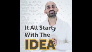 It All Starts With the Idea