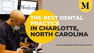 The Best Dental Practice in Charlotte, North Carolina