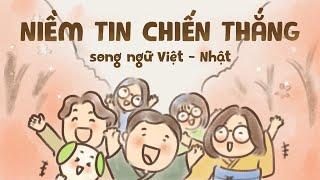 Niềm tin chiến thắng - song ngữ Việt Nhật- Dũng Mori chúc bạn thi tốt