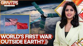 China, America Gear Up For First War In Space | World News | Gravitas