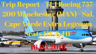 Trip Report - TUI Boeing 757-200 Manchester (MAN) - Sal, Cape Verde Extra Legroom Seats 11E & 11F